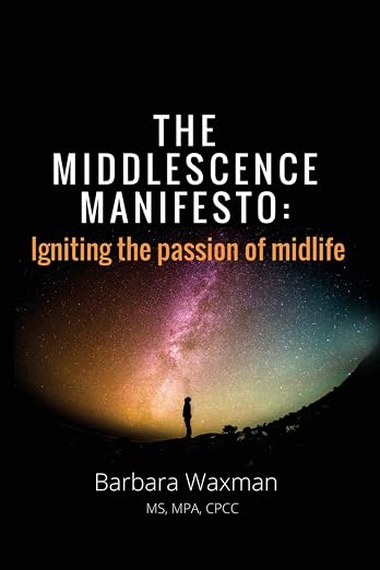 Cover of The Middlescence Manifesto by Barbara Waxman