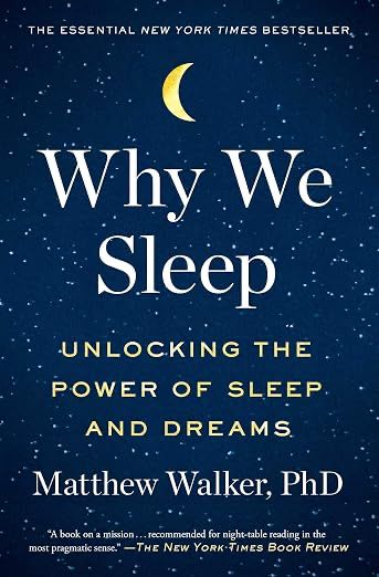 Cover of Why We Sleep by Matthew Walker, PhD